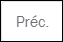 Précédent